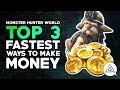 Top 3 fastest ways to make money zenny in monster hunter world