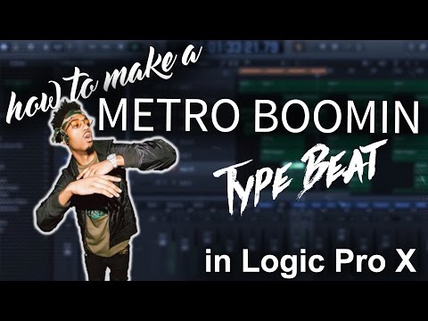 how-to-make-a-metro-boomin-type-beat-in-logic-pro-x-|-beat-maker-tutorials