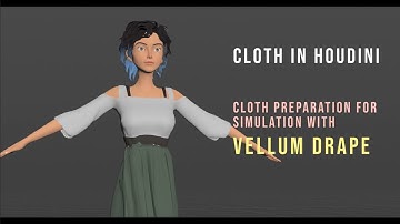 Make Cloth in HOUDINI : Cloth preparation and Simulation with Vellum Drape