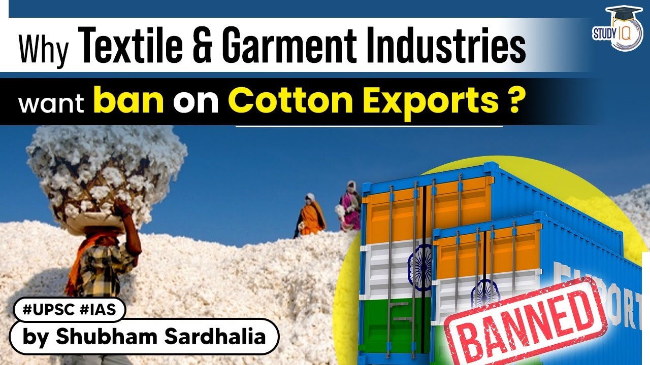 Why Textile & Garment Industries want ban on Cotton Exports? Know all