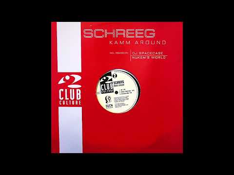 Schreeg — SCHREEG - Kamm Around (Nukem's World Remix)