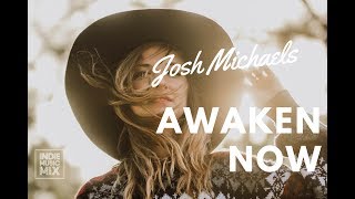 Josh Michaels - Awaken Now (Lyrics / Lyric Video)