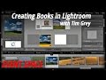 Creating Books in Lightroom with Tim Grey