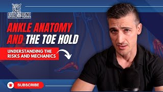 Toe Hold Foot Lock Explained By A Black Belt Surgeon The Ankle Joint, Injuries, And Toe Holds