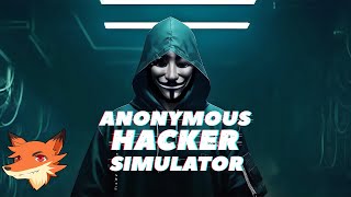 Anonymous Hacker Simulator [FR] Hackez, créez virus et malware, infiltrez des réseaux!
