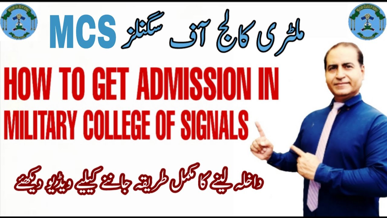 How To Get Admission In Military College Of Signals Join Cadet College How To Get Admission In Military College Of Signals Join Cadet College