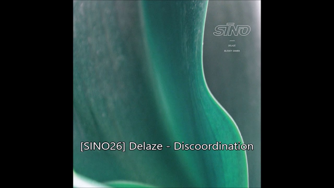 [SINO26] Delaze - Discoordination (2013)