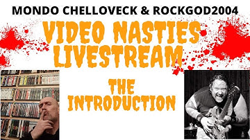 Video Nasties with Rockgod2004 & Mondo Chelloveck