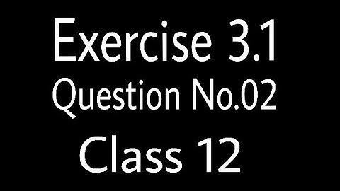 Exercise 3.1 Question No.02 Mathematics inter part 2 chapter 3 integration