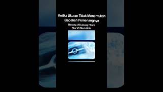 Ketika Ukuran Tidak Menentukan Siapakah Pemenangnya.#astronomi.#bintang.#vs.#blackhole