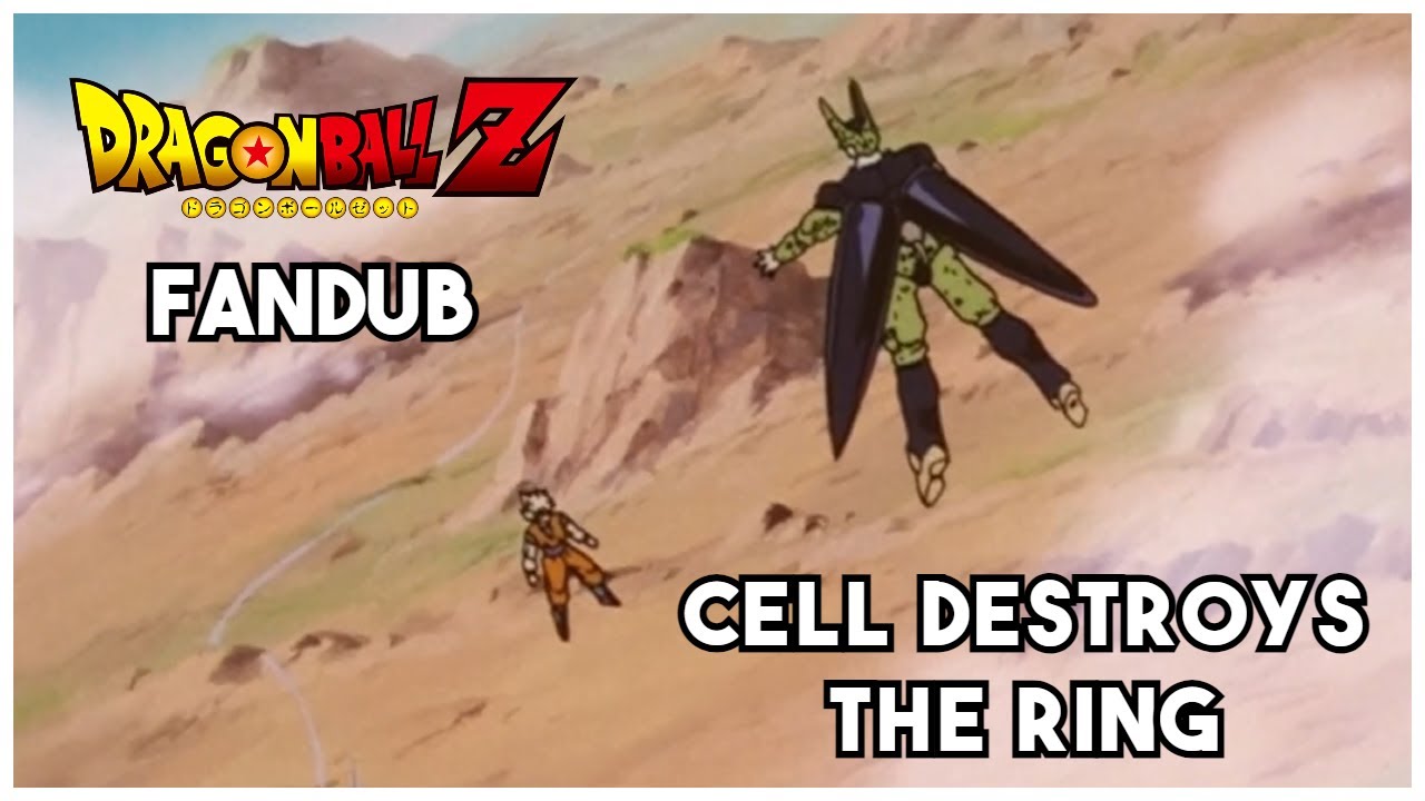 Cell Destroys The Ring - DBZ FANDUB