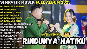 RINDUNYA HATIKU - FIRA CANTIKA - SIMPATIK MUSIK FULL ALBUM TERBARU 2025 || TERKESIMA - BAHTERA CINTA