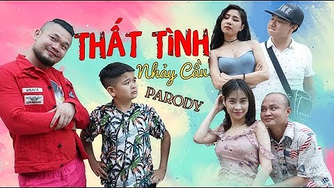 [Nhạc Chế] Thất Tình Nhảy Cầu | Mình Cưới Nhau Đi | Parody Cường Cá - Cu Thóc - Xuân Nghĩa