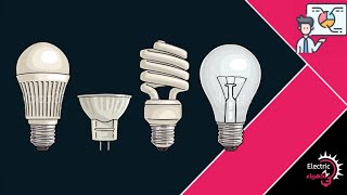 أنواع وخصائص المصابيح الكهربائية