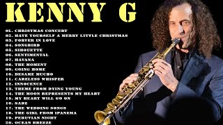 Kenny G Greatest Hits Full Album 2023 - The Best Songs Of Kenny G - Best Saxophone Love Songs 2023