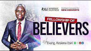 FELLOWSHIP OF BELIEVERS - CONTACT LESSONS FOR NEW CONVERTS | EPISODE 9