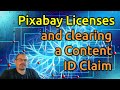 Pixabay music licenses and how to clear a youtube contentid claim