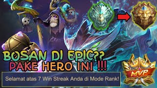 CARA KELUAR RANK EPIC MENGGUNAKAN HERO INI, WR 100% || DETIK2 EPICALGLORY NAIK LEGEND DI AWAL SEASON