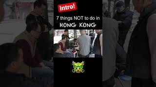 7 Things NOT to do in Hong Kong (Intro) #shorts #travel #shocking