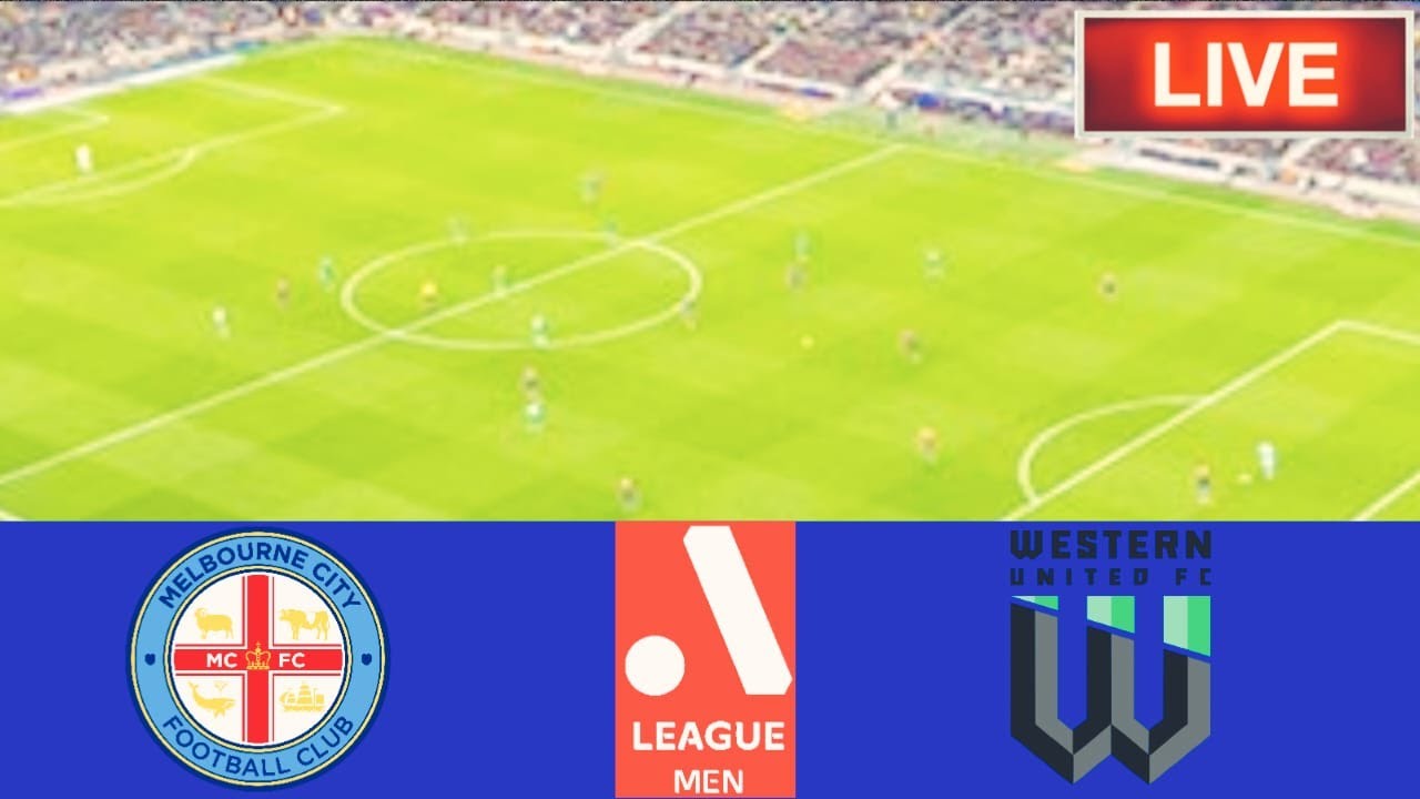 🔴Melbourne City VS Western United FC Match Live Score Australia A