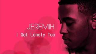 Watch Jeremih I Get Lonely Too video