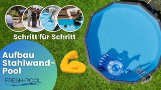Aufbau  StahlwandPool Set Classic von Planet Pool  Schritt für Schritt Anleitung | FreshPool.de