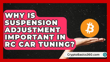 Why Is Suspension Adjustment Important in RC Car Tuning? | RC Toy Central