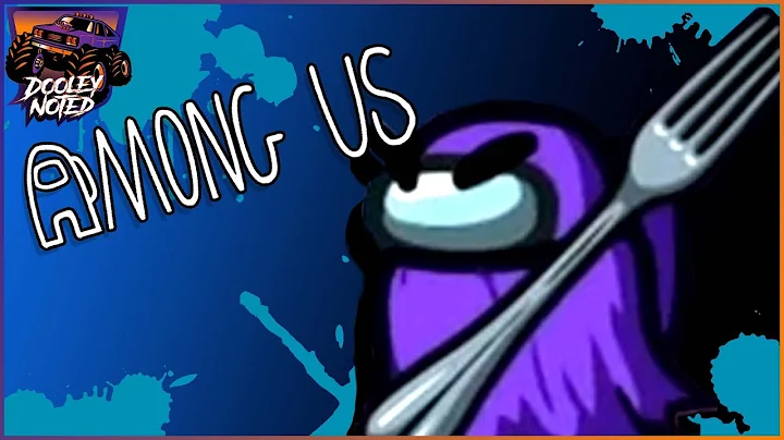 I've Got a Fork!!! | Among Us: Town of Us | Full S...