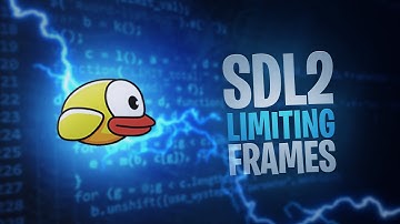 How To Make Flappy Bird Using SDL # 13 | Limiting FPS