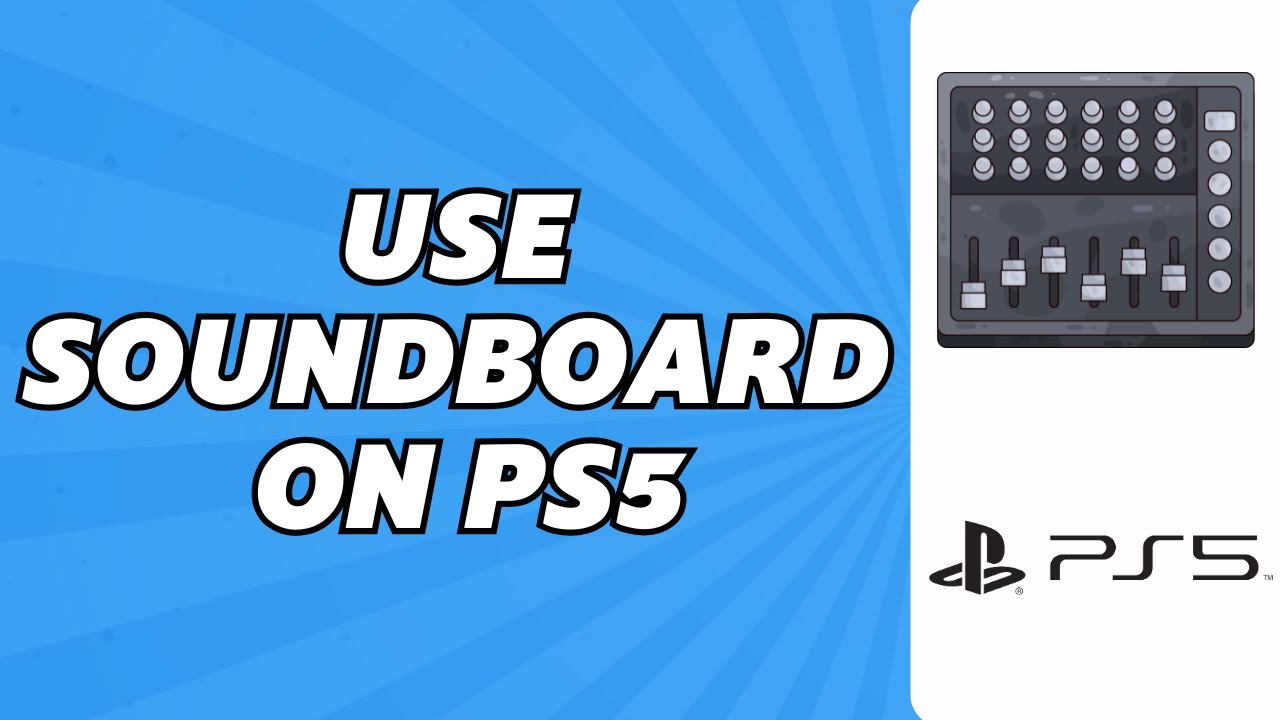 How to Use Soundboard on PS5 (2025) - YouTube