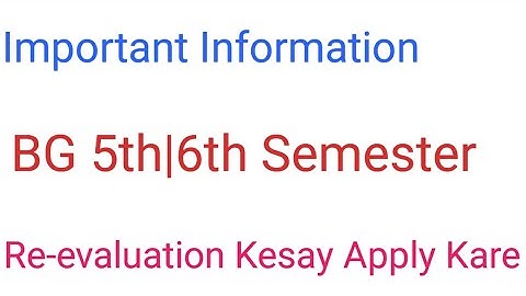 Important Information For BG 5th and 6th semester batch 2019/18 and other