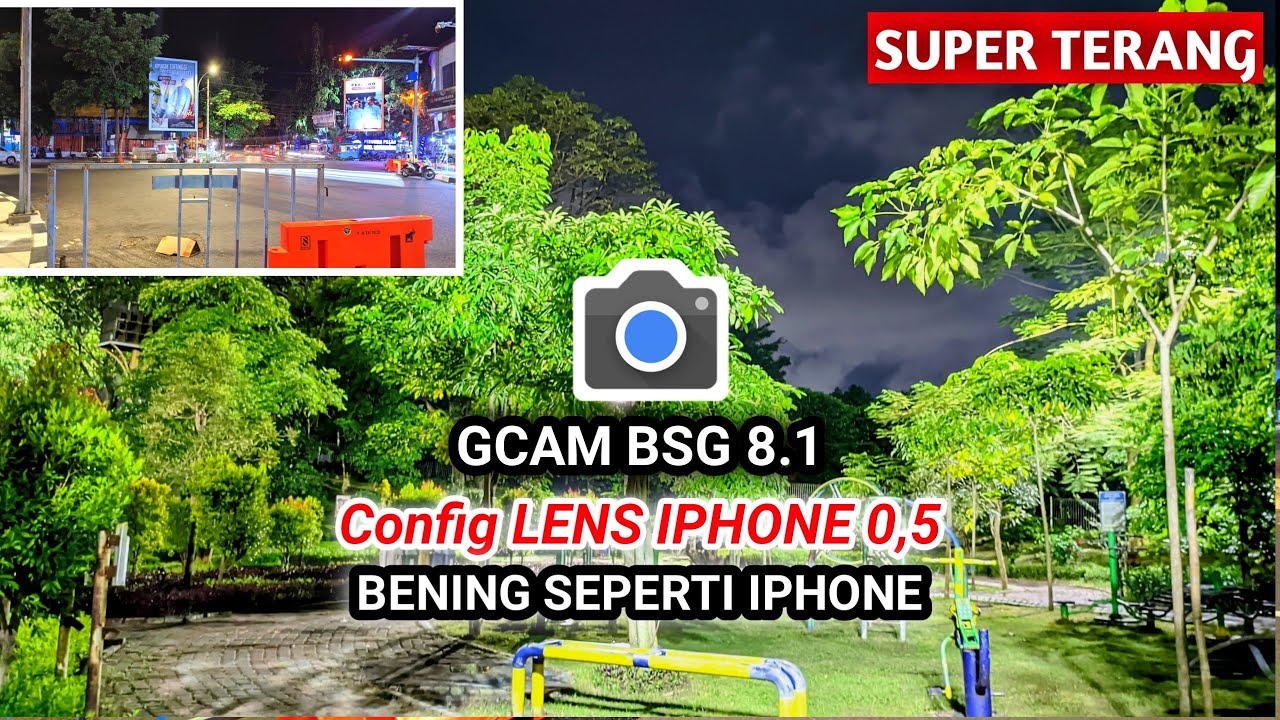 mantul-config-lens-iphone-0-5-gcam-bsg-8-1-support-oppo-realme-samsung