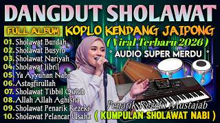 SHOLAWAT DANGDUT RELIGI QASIDAH PALING VIRAL 2026 💚 SUARA LEMBUT PENYEJUK HATI, PALING ENAK DIDENGAR