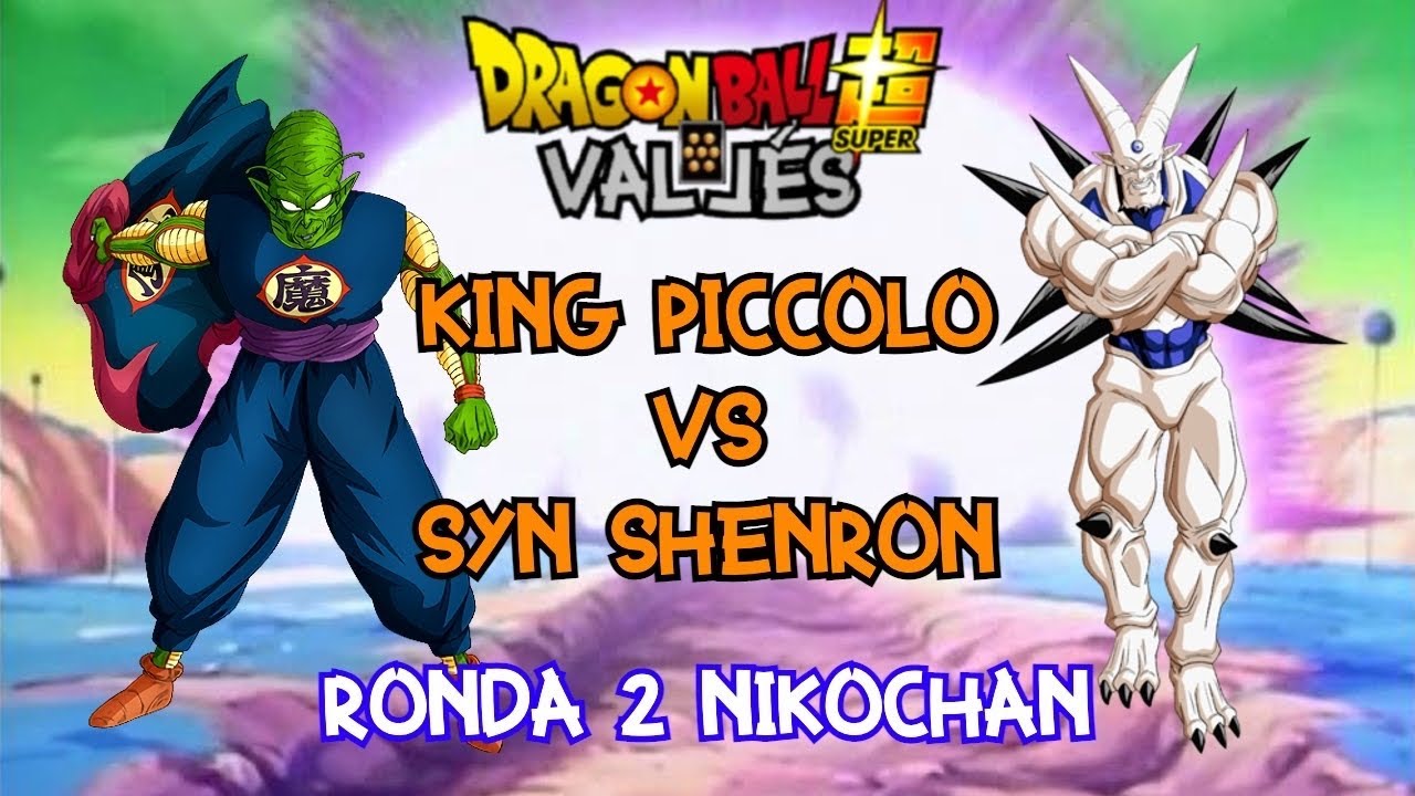 2 Ronda Torneo Nikochan 13Nov King Piccolo vs Syn Shenron YouTube