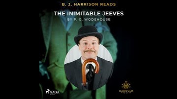 B. J. Harrison Reads The Inimitable Jeeves - P.G. Wodehouse