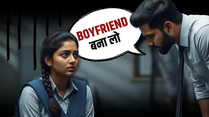 Teacher said make me your boyfriend News7hindi Live