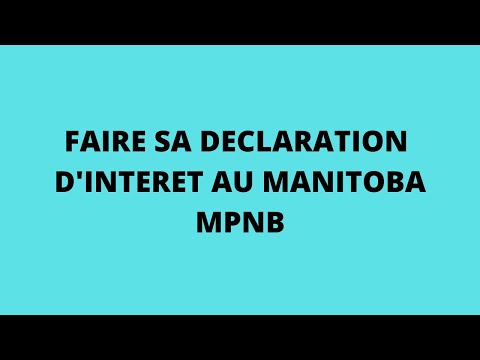 COMMENT SOUMETTRE SA DI (DÉCLARATION D’INTÉRÊT) AU MANITOBA EN 2022