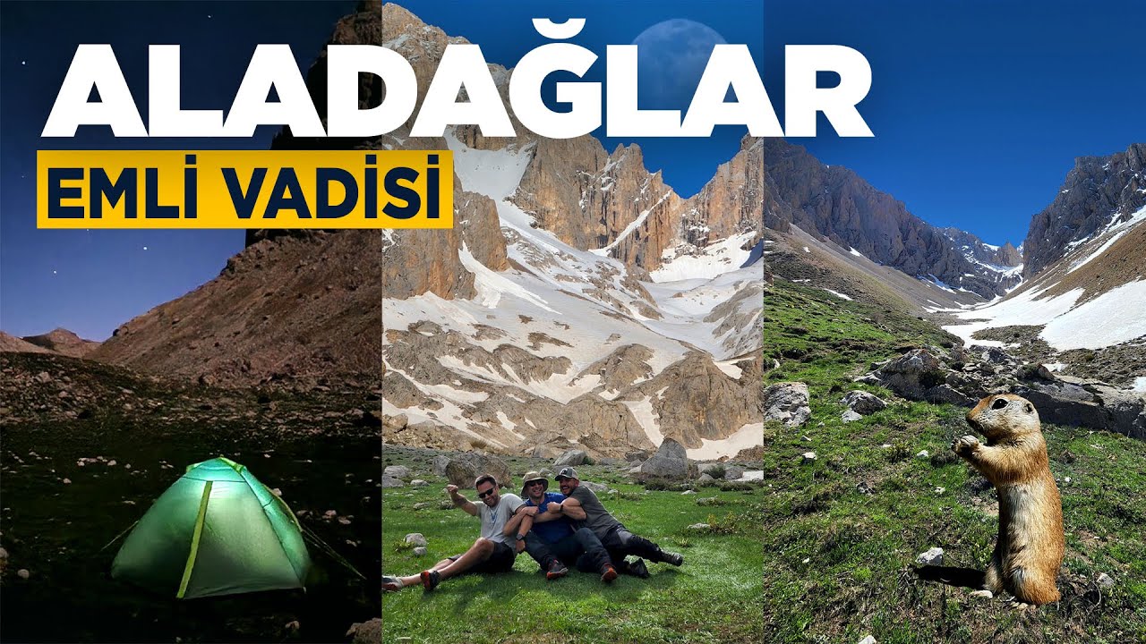 Niğde Aladağlar / Emler Zirvesi, Emli Vadisi Yürüyüş ve Kamp