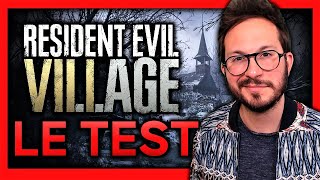 TEST Resident Evil VILLAGE  Défauts et qualités  PAS SI PEUR ? (SANS SPOILER)