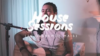 House Sessions - Te Queremos Mais chords