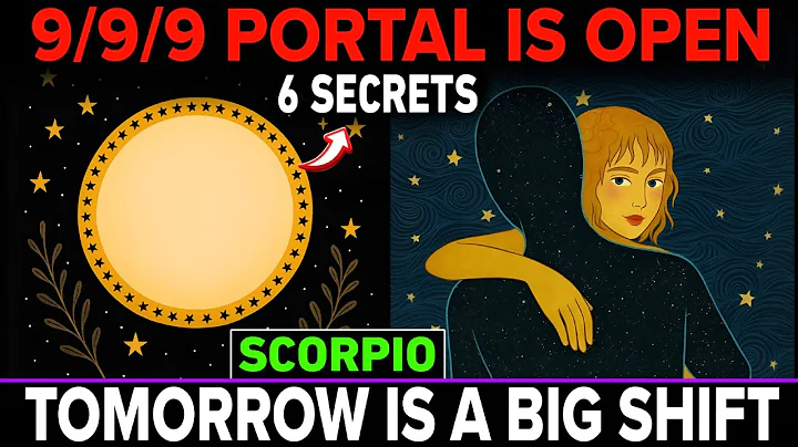 Scorpio Chosen Ones: 9/9/9 Portal is OPEN! 6 Spiritual Secrets You MUST Know For September 9–10!