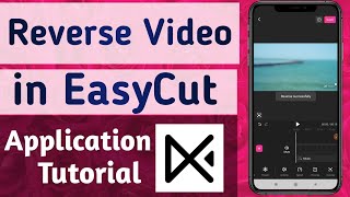 How to Make Reverse Video in EasyCut App screenshot 5