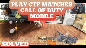 Play ctf matches how to capture the flag | Call of duty mobile codm