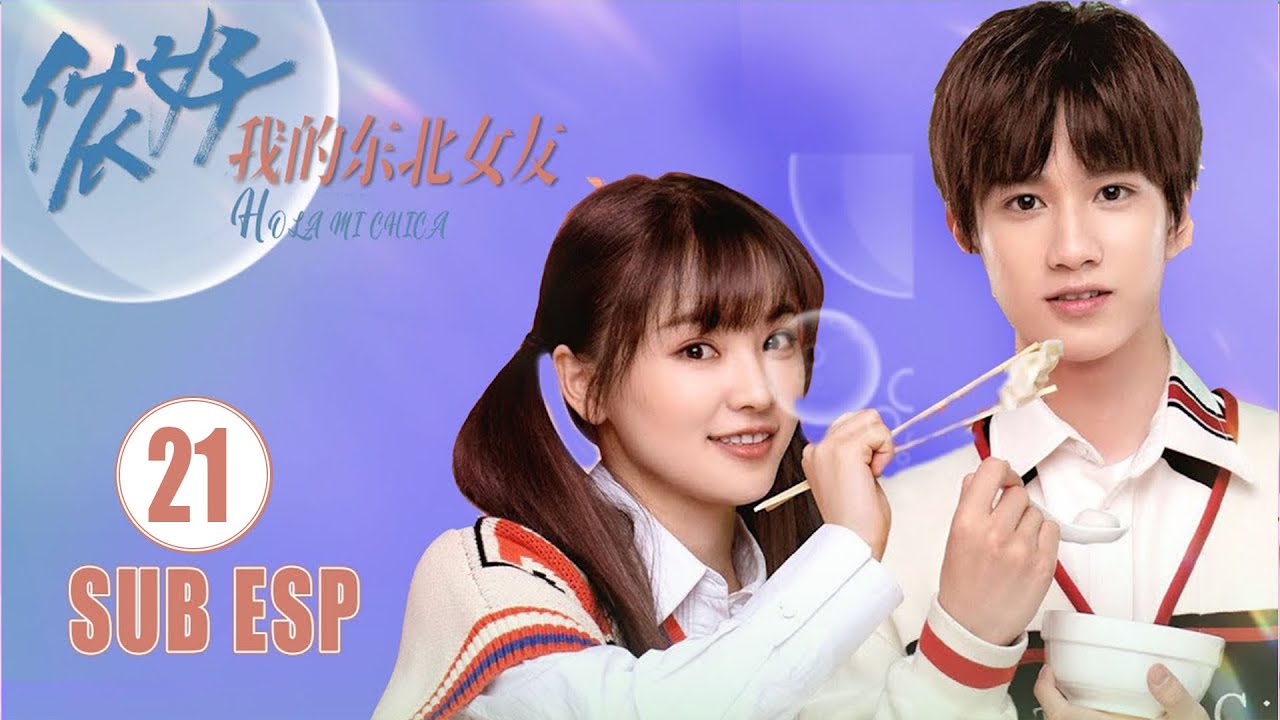 ⁣SUB ESPAÑOL Hola Mi Chica EP21 | Ao Zi Yi, Huang Can Can | Hello My Girl | KUKAN Drama