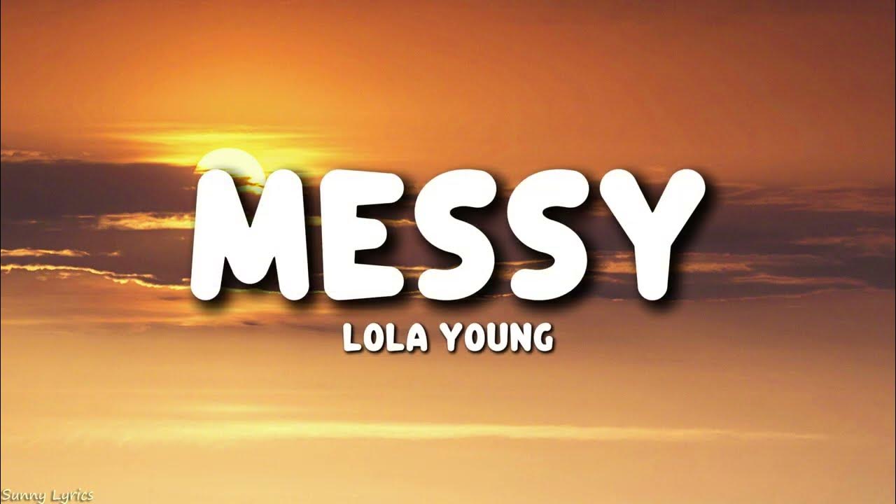 Lola Young - Messy (Lyrics) Lola Young - Messy (Lyrics)