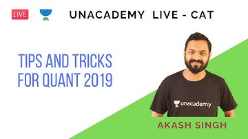 Tips and Tricks for Quant 2019 by Akash Singh