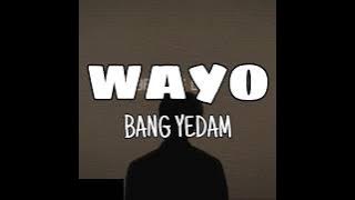 BANG YEDAM - WAYO (왜요) [HANG/ROM/INDO ] Terjemahan Indonesia