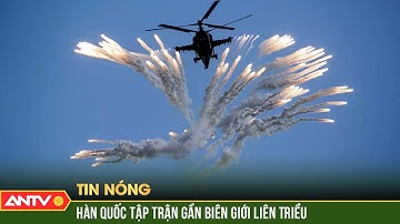 Hàn Quốc tổ chức tập trận bắn đạn thật trên đảo gần biên giới liên Triều | ANTV