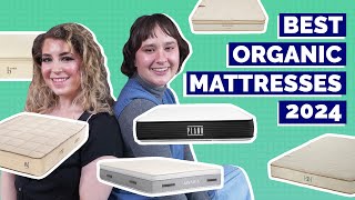 Best Organic Mattress 2024 - Our Top 8 Eco-Friendly Mattress Picks!