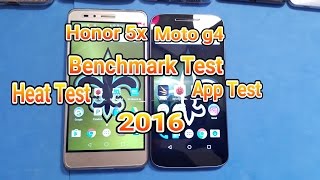 Moto G4 Vs Honor 5X Review Benchmark Test Heat & App Test 2016